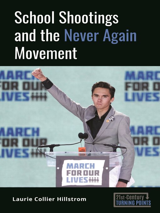 Title details for School Shootings and the Never Again Movement by Laurie Collier Hillstrom - Available